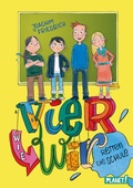 Cover: Vier wie wir 1: retten die Schule! - Planet!