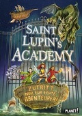 Cover: Saint Lupin&acute;s Academy 1: Zutritt nur f&uuml;r echte Abenteurer! - Planet!