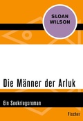 Cover: Die M&auml;nner der Arluk - Fischer Taschenbuch