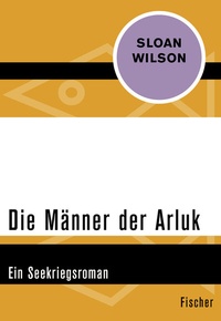Abbildung von: Die Männer der Arluk - Fischer Taschenbuch