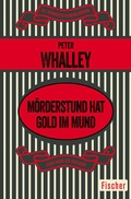 Cover: M&ouml;rderstund hat Gold im Mund - Fischer Taschenbuch
