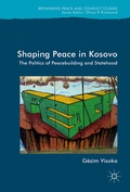Cover: Shaping Peace in Kosovo - Palgrave Macmillan