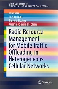 Enlarge image Cover: Radio Resource Management for Mobile Traffic Offloading in Heterogeneous Cellular Networks - Springer