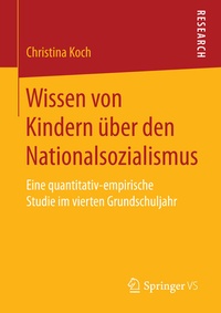 Abbildung von: Wissen von Kindern über den Nationalsozialismus - Springer VS