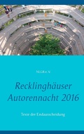 Cover: Recklingh&auml;user Autorennacht 2016 - Books on Demand