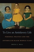 Cover: To Live an Antislavery Life - University of Georgia Press
