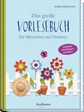 Cover: Das gro&szlig;e Vorlesebuch f&uuml;r Menschen mit Demenz - Kaufmann Verlag