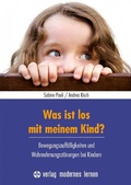 Cover: Was ist los mit meinem Kind? - modernes lernen