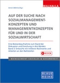 Cover: Auf der Suche nach Sozialmanagementkonzepten und Managementkonzepten f&uuml;r und in der Sozialwirtschaft Band 3 - Walhalla