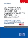 Cover: Auf der Suche nach Sozialmanagementkonzepten und Managementkonzepten f&uuml;r und in der Sozialwirtschaft Band 2 - Walhalla