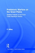 Cover: Prehistoric Warfare on the Great Plains - Garland Publishing Inc