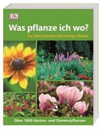Enlarge image Cover: Was pflanze ich wo? - Dorling Kindersley Verlag