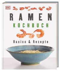 Abbildung von: Ramen-Kochbuch - Dorling Kindersley Verlag