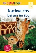 Cover: SUPERLESER! Nachwuchs bei uns im Zoo - Dorling Kindersley Verlag