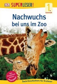 Abbildung von: SUPERLESER! Nachwuchs bei uns im Zoo - Dorling Kindersley Verlag