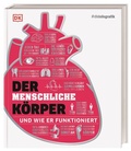 Cover: #dkinfografik. Der menschliche K&ouml;rper - Dorling Kindersley Verlag