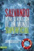 Cover: Salvando a una generaci&oacute;n de un mundo superficial - Vida