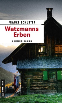 Enlarge image Cover: Watzmanns Erben - Gmeiner-Verlag