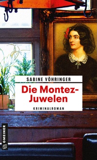 Abbildung von: Die Montez-Juwelen - Gmeiner-Verlag