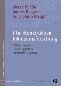 Enlarge image Cover: (Re-)Konstruktive Inklusionsforschung - Verlag Barbara Budrich