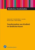 Cover: Transformation von Kindheit im l&auml;ndlichen Raum - Verlag Barbara Budrich
