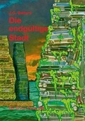 Cover: Die endg&uuml;ltige Stadt - The Gr&uuml;ne Kraft