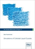 Cover: Simulations of Colloidal Liquid Crystals - FAU University Press