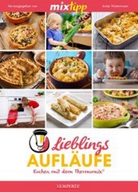 Abbildung von: mixtipp: Lieblings-Aufläufe - Lempertz Edition und Verlagsbuchhandlung