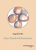 Cover: Eine Handvoll Kastanien - sonderpunkt Verlag