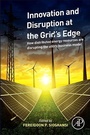 Cover: Innovation and Disruption at the Grid's Edge - Academic Press
