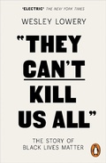 Cover: They Can't Kill Us All - Penguin Books Ltd