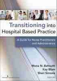Abbildung von: Transitioning into Hospital Based Practice - Springer Publishing Company