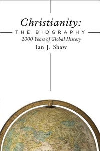 Enlarge image Cover: Christianity: The Biography - Zondervan Academic
