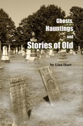 Cover: Ghosts, Hauntings and Stories of Old - Lulu.com