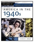 Cover: America in the 1940s - Facts On File Inc
