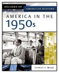 Cover: America in the 1950s - Facts On File Inc