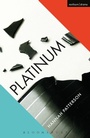Cover: Platinum - Methuen Drama