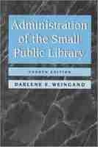 Enlarge image Cover: Administration of the Small Public Library - ALA Editions