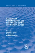 Cover: Agricultural Transformation and Land Use in Central and Eastern Europe - Routledge
