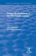 Cover: Artistic Brotherhoods in the Nineteenth Century - Routledge