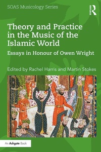 Abbildung von: Theory and Practice in the Music of the Islamic World - Routledge