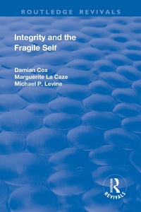 Enlarge image Cover: Integrity and the Fragile Self - Routledge