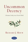 Cover: Uncommon Decency - Christian Civility in an Uncivil World - Inter-Varsity Press,US