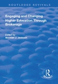 Cover: Engaging and Changing Higher Education Through Brokerage - Routledge
