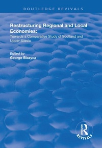 Abbildung von: Restructuring Regional and Local Economies - Routledge