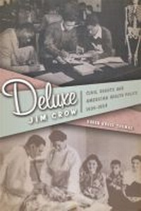 Abbildung von: Deluxe Jim Crow - University of Georgia Press