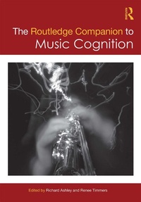 Abbildung von: The Routledge Companion to Music Cognition - Routledge