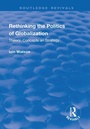 Cover: Rethinking the Politics of Globalization - Routledge