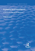 Cover: Explaining Environmentalism - Routledge