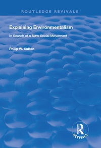 Abbildung von: Explaining Environmentalism - Routledge